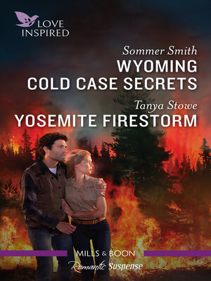 cover image of Wyoming Cold Case Secrets/Yosemite Firestorm